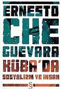 Küba'da Sosyalizm ve İnsan