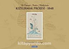 Bir Osmanlı Maden Müdürünün Kızılırmak Projesi-1848 (Ciltli) - Ebul Faruk Önal