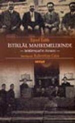 İstiklal Mahkemelerinde-Sebilürreşad'ın Romanı-