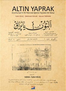 Altın Yaprak (Cumhuriyet'in İlk Yıllarında Eğitime Taşradan Bir Bakış)