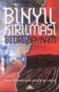 Binyıl Kırılması / Dün ve Yarın Mercek Altında