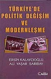 Türkiye'de Politik Değişim ve Modernleşme