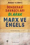 Demokrasi Savaş&ccedil;ıları Olarak Marx ve Engels