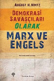 Demokrasi Savaşçıları Olarak Marx ve Engels