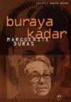Buraya Kadar