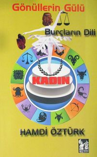 Gönüllerin Gülü & Burçların Dili