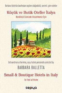 Küçük ve Butik Oteller İtalya & Kendinizi Evinizde Hissetmeniz İçin