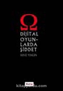 Dijital Oyunlarda Şiddet - Deniz Yengin
