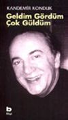 Geldim G&ouml;rd&uuml;m &Ccedil;ok G&uuml;ld&uuml;m