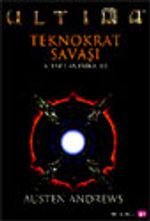 Ultima Teknokrat Savaşı /1 Entrika