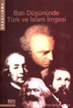 Batı Düşününde Türk ve İslam İmgesi