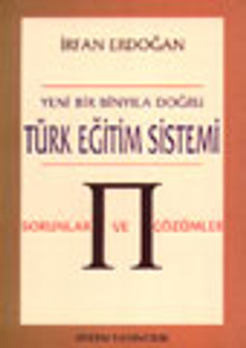 Yeni Bir Binyıla Doğru Türk Eğitim Sistemi Sorunlar ve Çözümler
