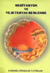 Meditasyon ve Vejeteryan Beslenme