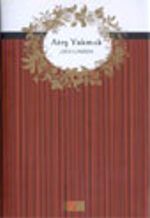 Ateş Yakmak (Ciltli)
