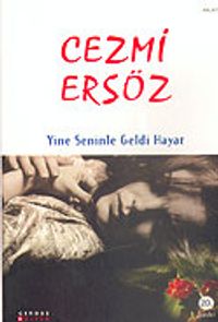 Yine Seninle Geldi Hayat