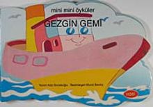 Gezgin Gemi / Mini Mini Öyküler
