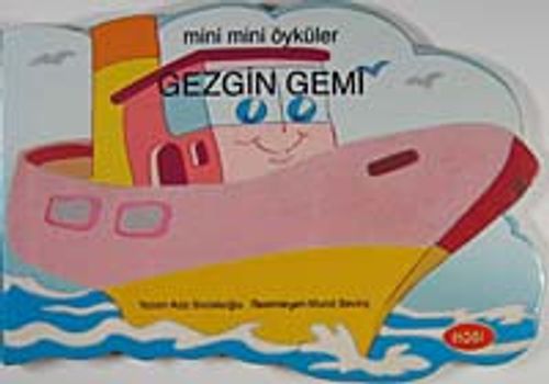 Gezgin Gemi / Mini Mini Öyküler