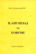 İlahi Mesaj ve Yorumu