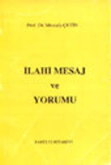 İlahi Mesaj ve Yorumu