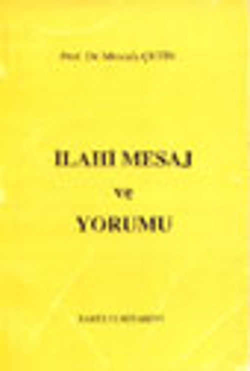 İlahi Mesaj ve Yorumu