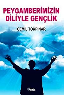 Peygamberimizin Diliyle Gençlik