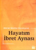Hayatım İbret Aynası