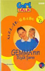 Kızlar Grubu Gemma'nın Büyük Şansı