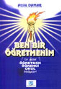 Ben Bir Öğretmenim En Güzel Öğretmen Öğrenci Okul Hikayeleri