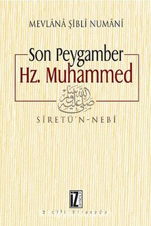 Son Peygamber Hz. Muhammed & Siretü'n - Nebi