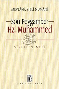 Son Peygamber Hz. Muhammed & Siretü'n - Nebi