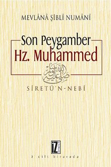 Son Peygamber Hz. Muhammed & Siretü'n - Nebi