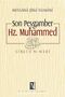 Son Peygamber Hz. Muhammed & Siretü'n - Nebi