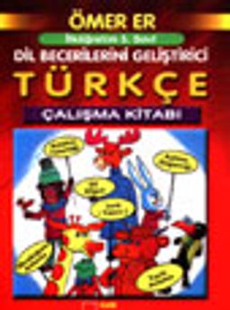 İlköğretim 5. Sınıf Dil Becerilerini Geliştirici Türkçe Çalışma Kitabı
