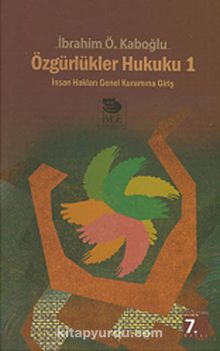Özgürlükler Hukuku 1 - İbrahim Ö. Kaboğlu