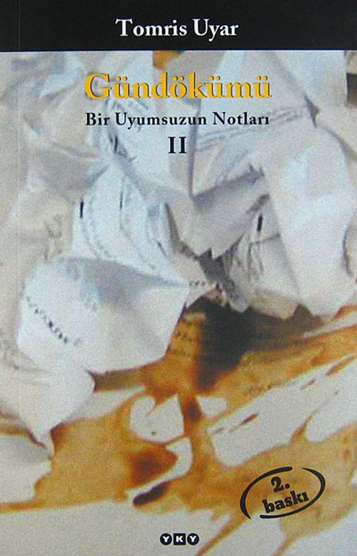 Gündökümü & Bir Uyumsuzun Notları II