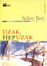 Uzak, Hep Uzak