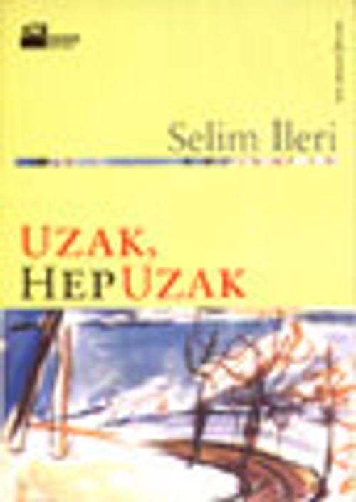 Uzak, Hep Uzak