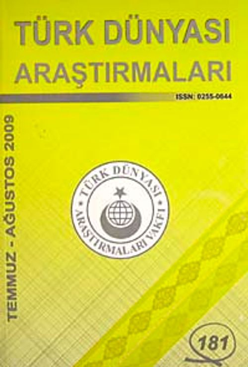 Türk Dünyası Araştırmaları Vakfı Tarih Dergisi Temmuz- Ağustos 2009 :181