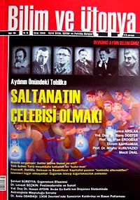 Bilim ve Ütopya Aylık Bilim, Kültür ve Politika Dergisi / Sayı:184