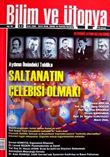 Bilim ve Ütopya Aylık Bilim, Kültür ve Politika Dergisi / Sayı:184