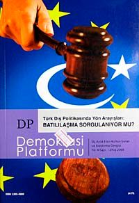 Demokrasi Platformu/Sayı:13 Yıl:4 Kış 2008/Üç Aylık Fikir-Kültür-Sanat ve Araştırma Dergisi
