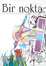 Bir Nokta / Aylık Edebiyat Dergisi / Yıl: 9 / Sayı:95 Aralık 2009