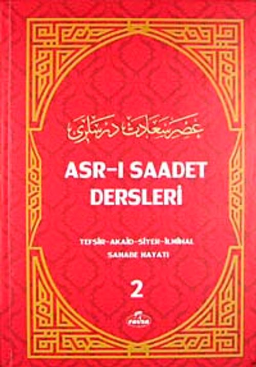 Asr-ı Saadet Dersleri 2 & Tefsir - Akaid - Siyer- İlmihal- Sahabe Hayatı