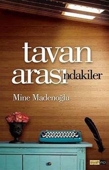 Tavan Arasındakiler