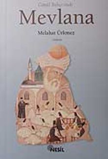 Gönül Bahçesinde Mevlana