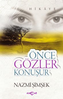 Önce Gözler Konuşur - Nazmi Şimşek