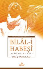 Bilal-i Habeşi (Radiyallahu anh)