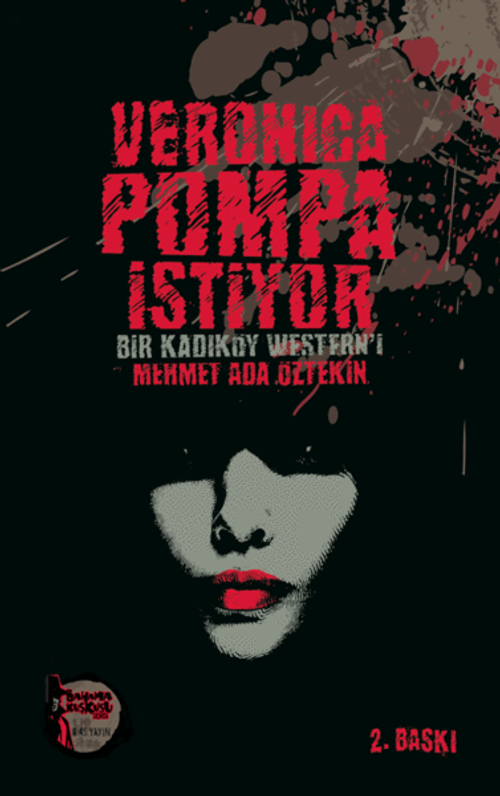 Veronica Pompa İstiyor & Bir Kadıköy Western'i
