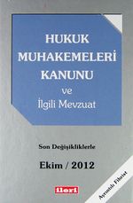 Hukuk Muhakemeleri Kanunu ve İlgili Mevzuat & Son Değişikliklerle Ekim 2012