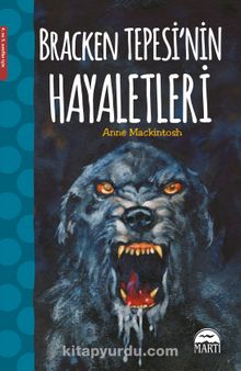 Bracken Tepesi’nin Hayaletleri - Anne Mackintosh